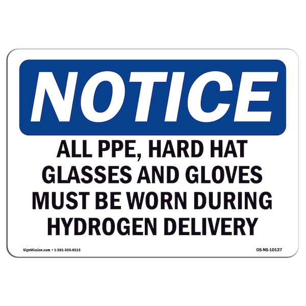 Signmission OSHA, All PPE Hard Hat Glasses & Gloves Must, 14in X 10in Rigid Plastic, 14" W, 10" H, Landscape OS-NS-P-1014-L-10127 - main